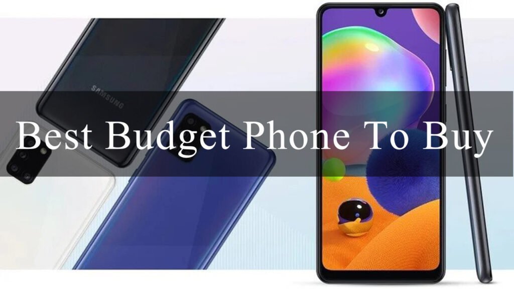 Best Budget Smartphone to buy