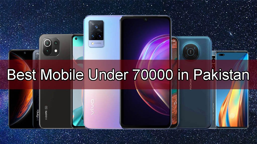 Best-Mobile-Under-70000-in-Pakistan