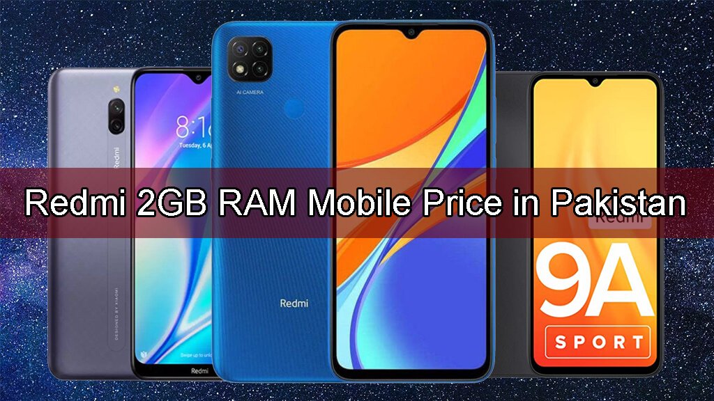Redmi 2GB RAM Mobile Price in Pakistan 2023