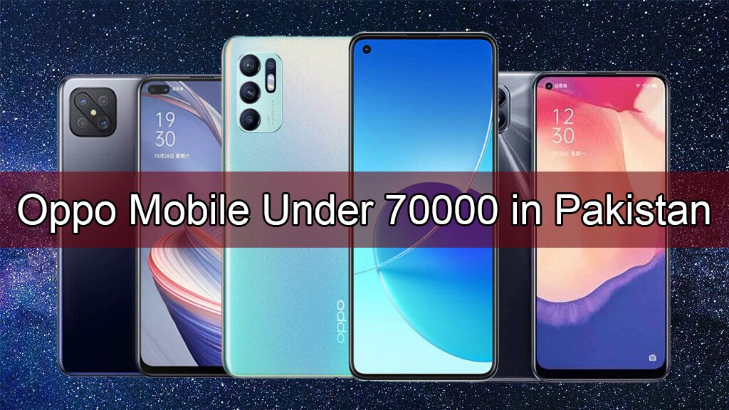 Oppo Mobile Under 70000 in Pakistan