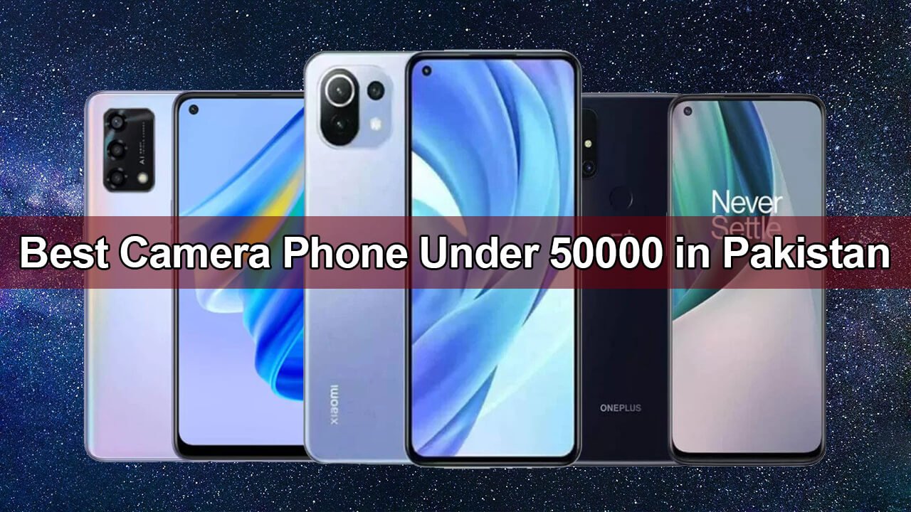 Best Camera Phone Under 50000 in Pakistan
