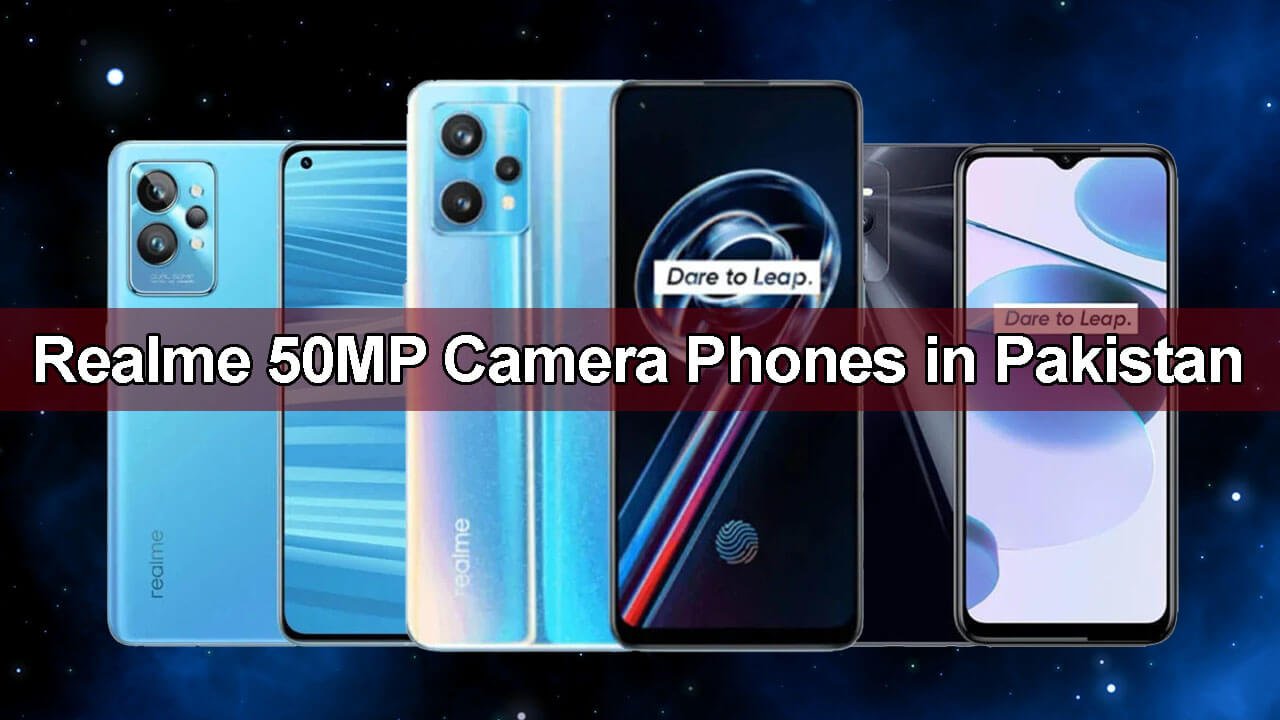 Realme 50MP Camera Phones in Pakistan