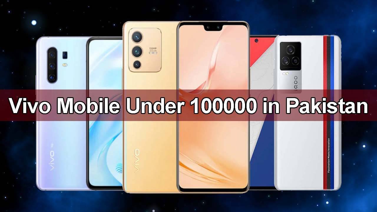 Vivo Mobile Under 100000 in Pakistan