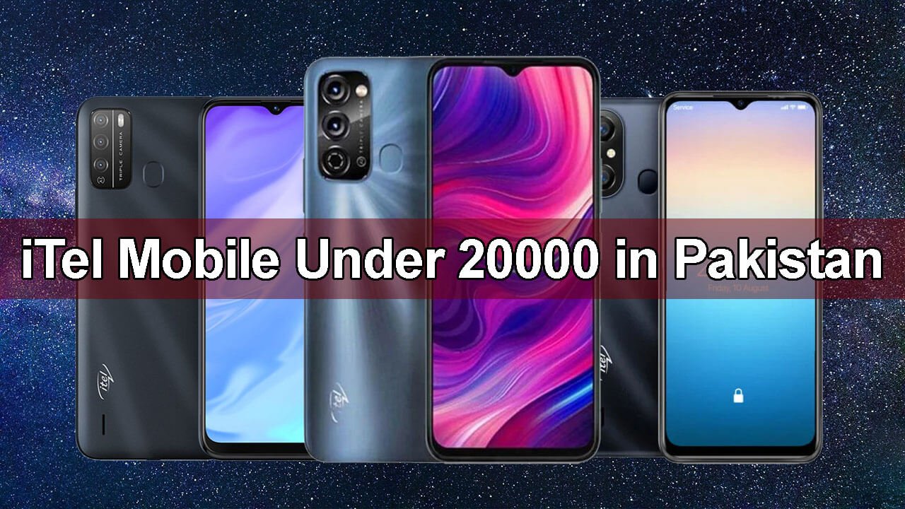iTel Mobile Under 20000 in Pakistan