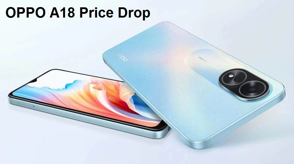 OPPO A18 4GB 64GB Big Price Drop in Pakistan 02-12-2024